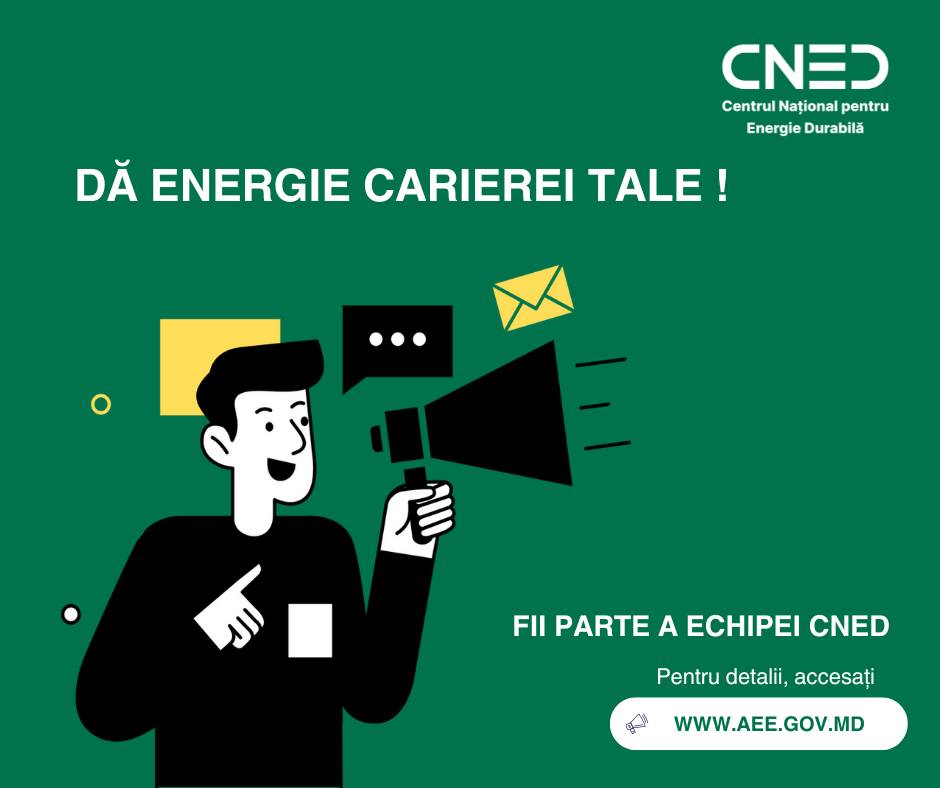 Anunț de angajare în cadrul Centrului Național pentru energie Durabilă