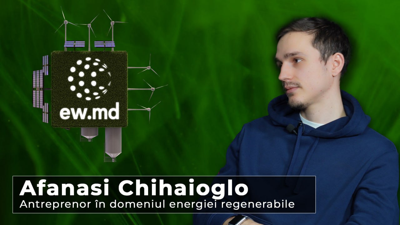 Interviu cu Afanasi Chihaioglo - Revoluția energetică e cheia dezvoltării. Totul despre eoliene